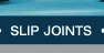 slip joints